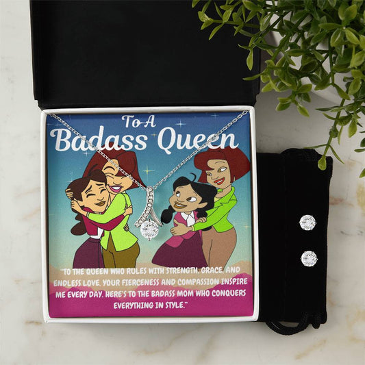 To My Badass Queen !